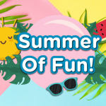 Summer of Fun!